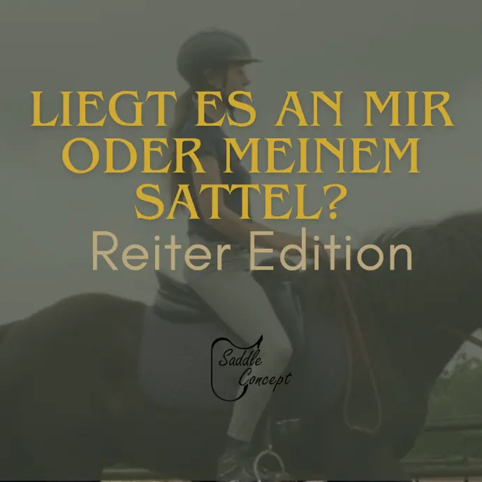 Liegt es an mir oder meinem Sattel/ Reiter Edition- Onlineworkshop
